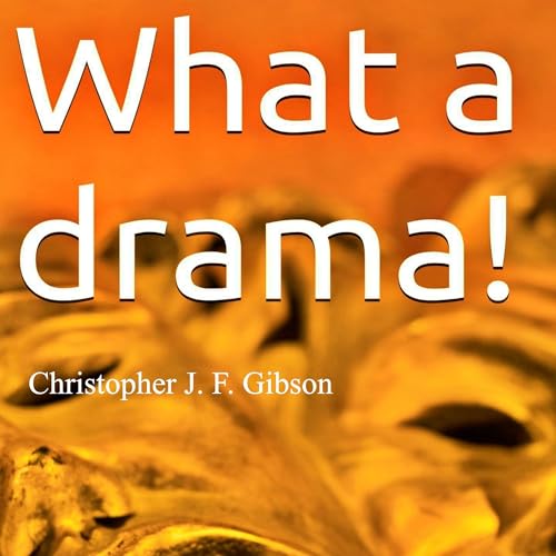 Cover of What a Drama!