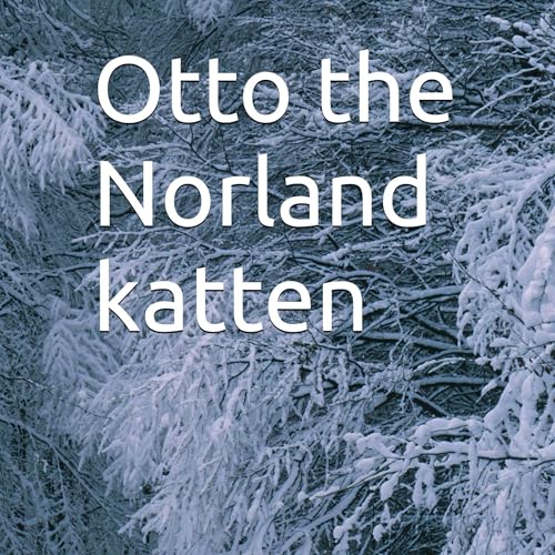 Cover of Otto the Norland Katten