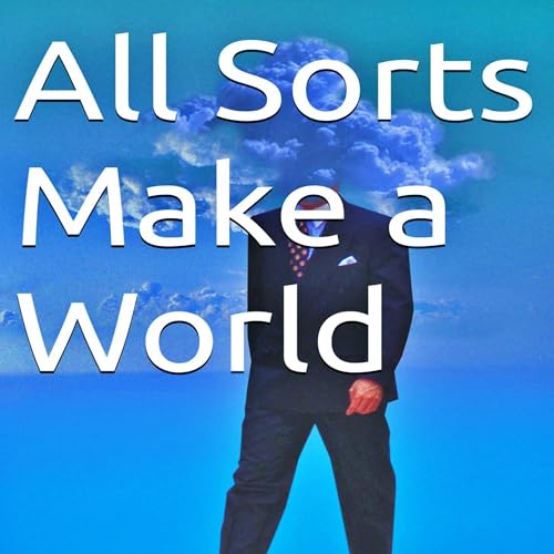 Cover of All Sorts Make a World