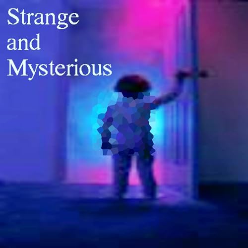 Cover of Strange and Mysterious
