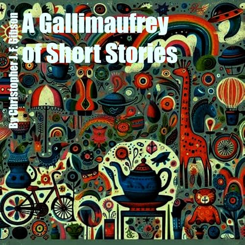 Cover of A Gallimaufry of Short Stories