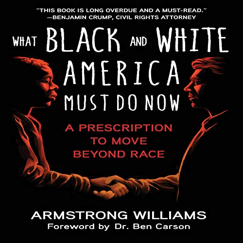 Cover of What Black and White America Must Do Now