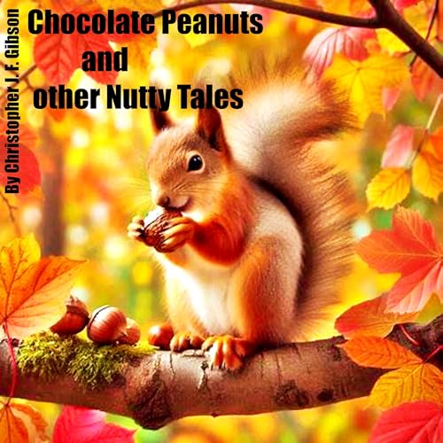 Cover of Chocolate Peanuts and Other Nutty Tales