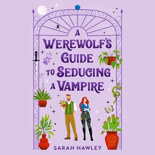 Cover of A Werewolf's Guide to Seducing a Vampire