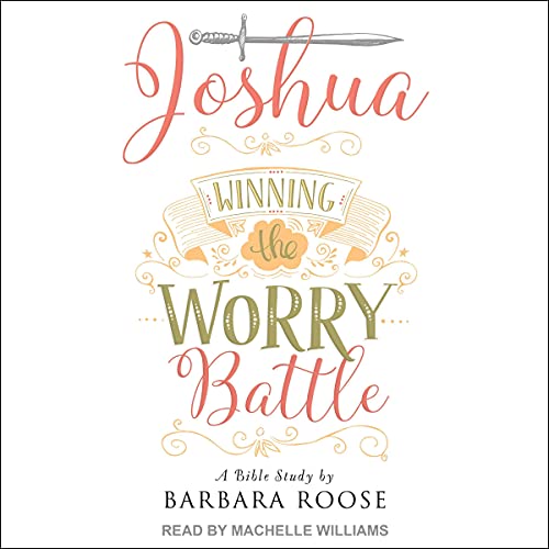 Cover of Joshua: Winning the Worry Battle