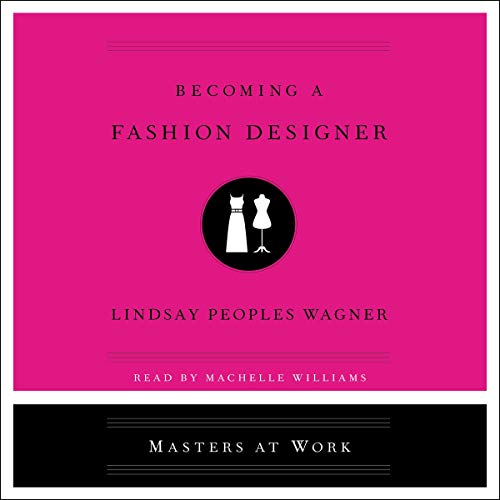 Cover of Becoming a Fashion Designer