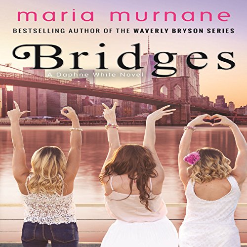 Cover of Bridges: Daphne White Novels, Volume 2