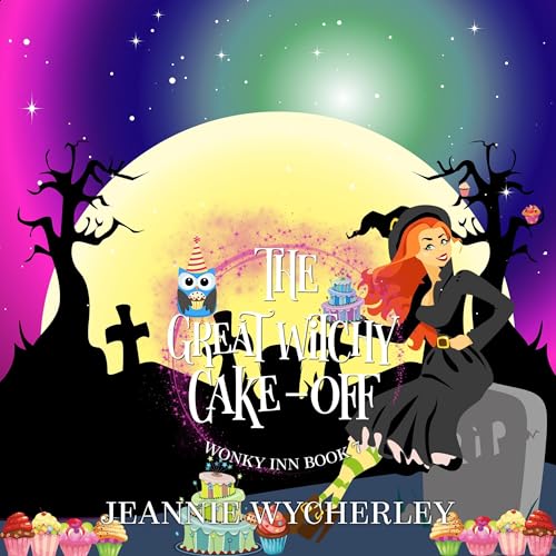 Cover of The Great Witchy Cake Off