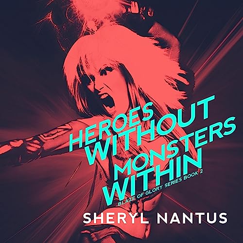 Cover of Heroes Without, Monsters Within