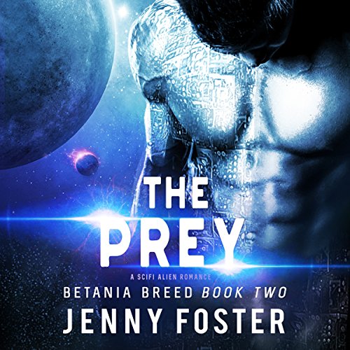 Cover of The Prey: A SciFi Alien Romance