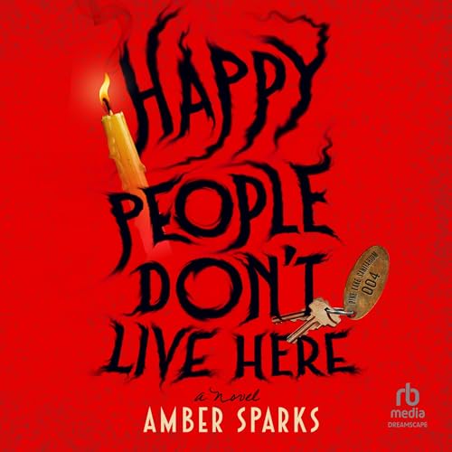 Cover of Happy People Don't Live Here