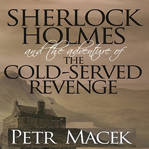 Cover of Sherlock Holmes and the Adventure of the Cold-Served Revenge