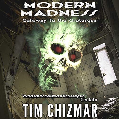 Cover of Modern Madness: Gateway to the Grotesque
