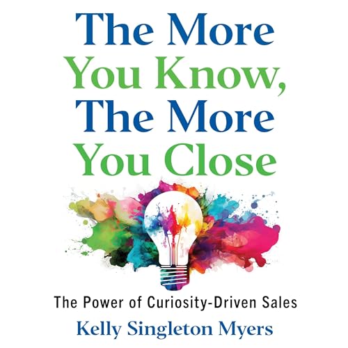 Cover of The More You Know, the More You Close