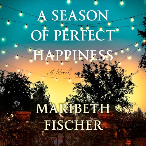 Cover of A Season of Perfect Happiness