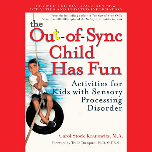 Cover of The Out-of-Sync Child Has Fun, Revised Edition
