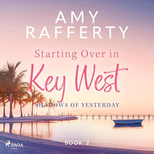 Cover of Starting Over In Key West - Shadows of Yesterday