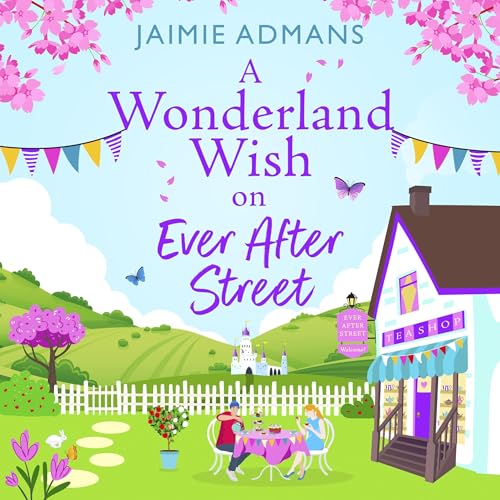 Cover of A Wonderland Wish on Ever After Street