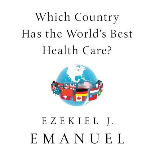 Cover of Which Country Has the World's Best Health Care?