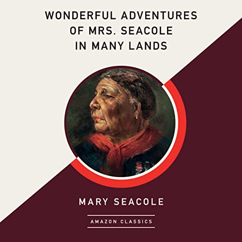 Cover of Wonderful Adventures of Mrs. Seacole in Many Lands (AmazonClassics Edition)