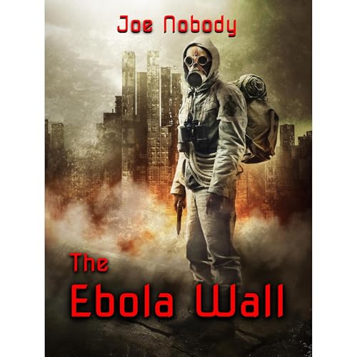 Cover of The Ebola Wall