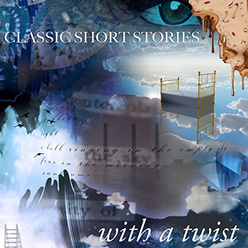 Cover of Classic Short Stories with a Twist