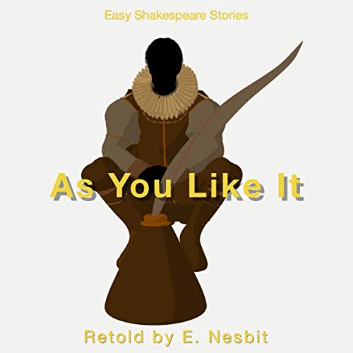Cover of As You Like It Retold by E. Nesbit