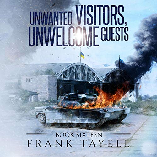 Cover of Unwanted Visitors, Unwelcome Guests