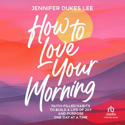 Cover of How to Love Your Morning