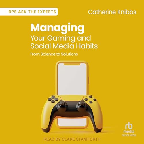 Cover of Managing Your Gaming and Social Media Habits