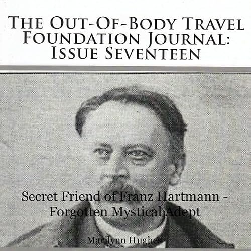 Cover of The Out-Of-Body Travel Foundation Journal: Issue Seventeen