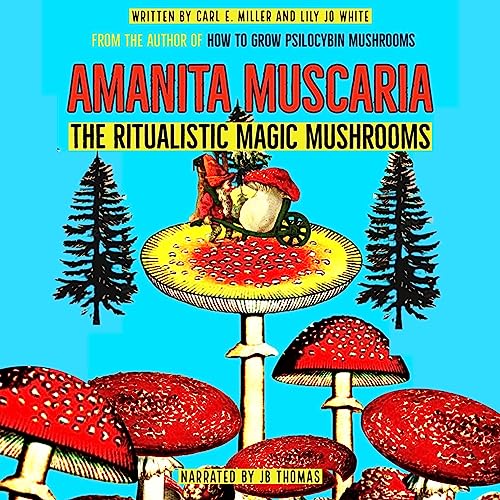 Cover of Amanita Muscaria: The Ritualistic Magic Mushrooms