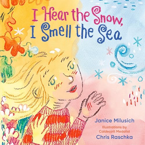 Cover of I Hear the Snow, I Smell the Sea