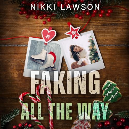 Cover of Faking All the Way