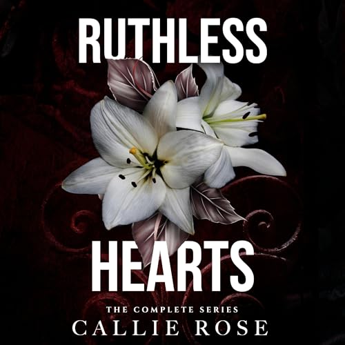 Cover of Ruthless Hearts: The Complete Series