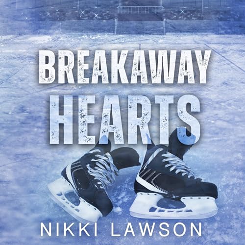 Cover of Breakaway Hearts