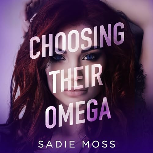 Cover of Choosing Their Omega