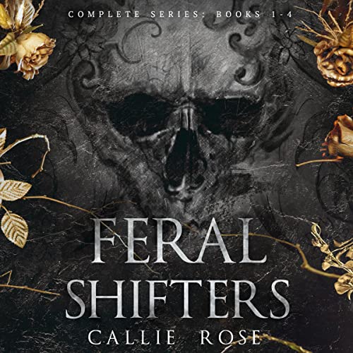 Cover of Feral Shifters: The Complete Series