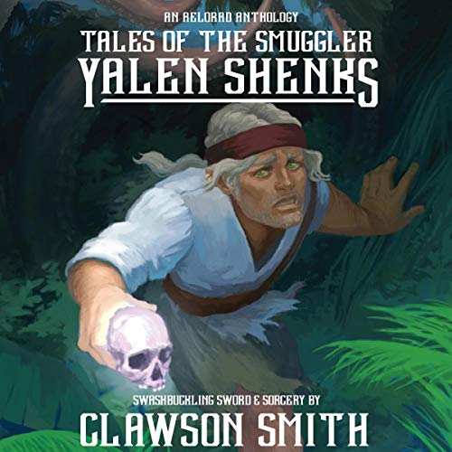 Cover of Tales of the Smuggler Yalen Shenks