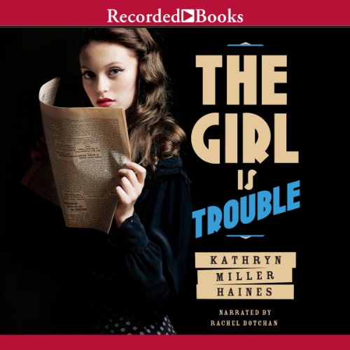 Cover of The Girl Is Trouble