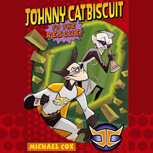 Cover of Johnny Catbiscuit to the Rescue