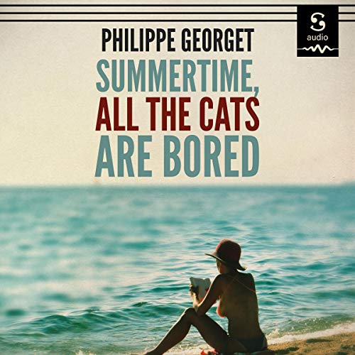 Cover of Summertime, All the Cats Are Bored