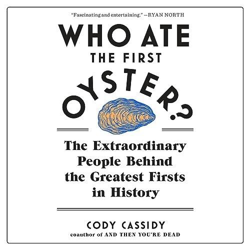 Cover of Who Ate the First Oyster?