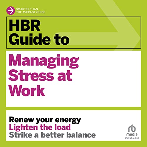 Cover of HBR Guide to Managing Stress at Work