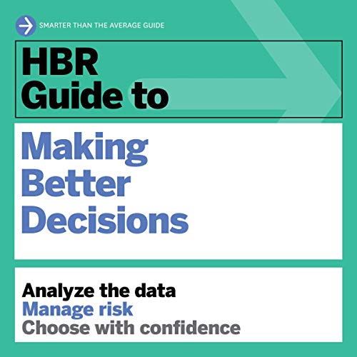 Cover of HBR Guide to Making Better Decisions