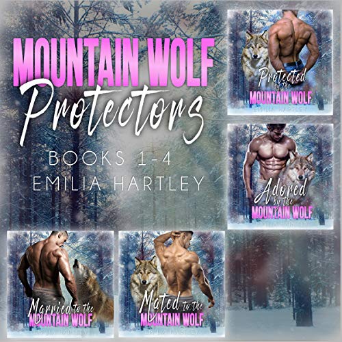 Cover of Mountain Wolf Protectors Complete Series: Books 1 - 4