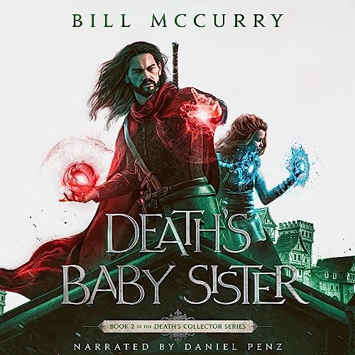 Cover of Death's Baby Sister: A Snarky Sword and Sorcery Novel