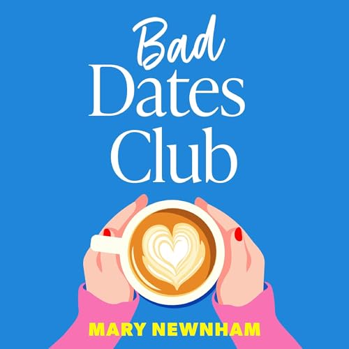 Cover of Bad Dates Club