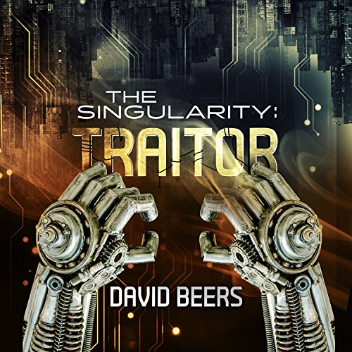 Cover of The Singularity: Traitor
