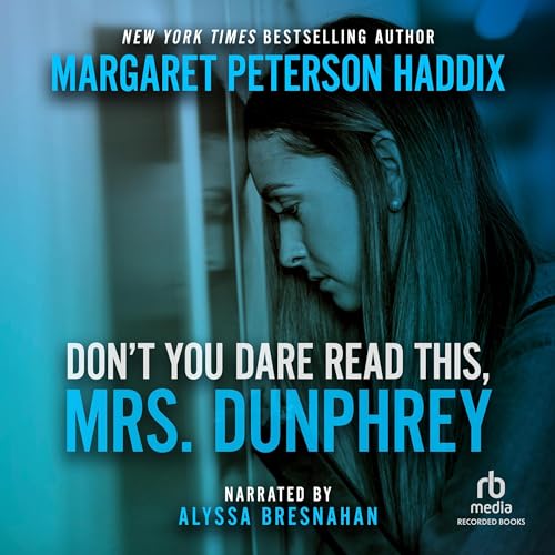 Cover of Don't You Dare Read This, Mrs. Dunphrey